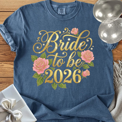 Bride to Be 2026 - Premium Wedding T-Shirt