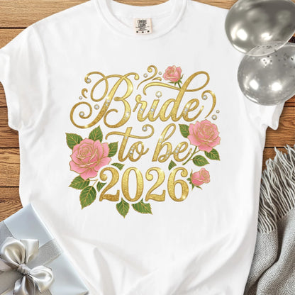 Bride to Be 2026 - Premium Wedding T-Shirt