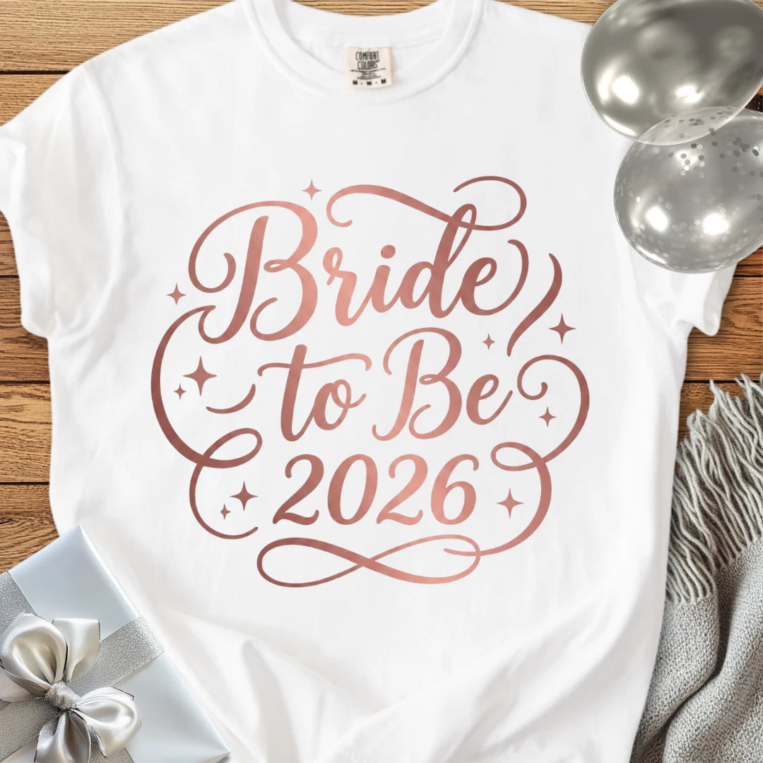 Bride to Be 2026 - Premium Wedding T-Shirt