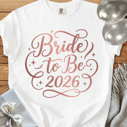 Bride to Be 2026 - Premium Wedding T-Shirt