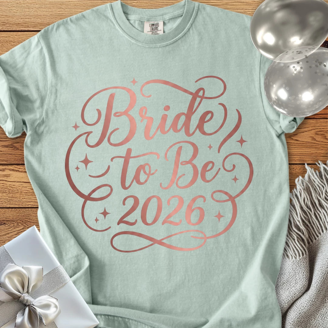 Bride to Be 2026 - Premium Wedding T-Shirt