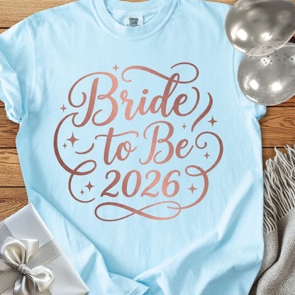 Bride to Be 2026 - Premium Wedding T-Shirt