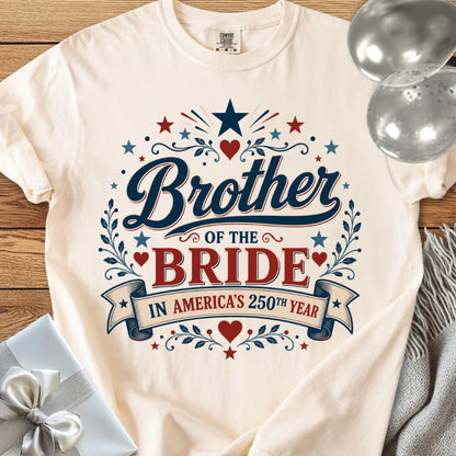 Brother of the Bride In America's 250th Year - Premium America 250 Wedding T-Shirt