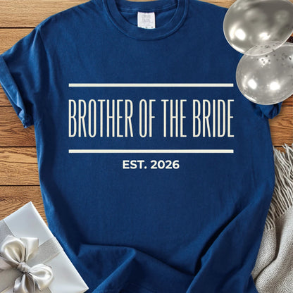 Brother of the Bride, Est. 2026 - Premium Wedding T-Shirt