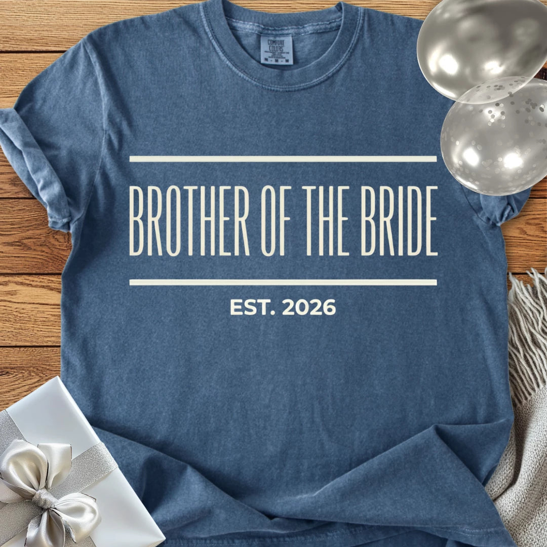 Brother of the Bride, Est. 2026 - Premium Wedding T-Shirt