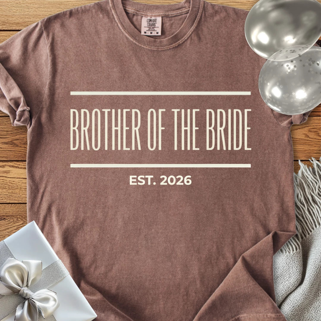 Brother of the Bride, Est. 2026 - Premium Wedding T-Shirt