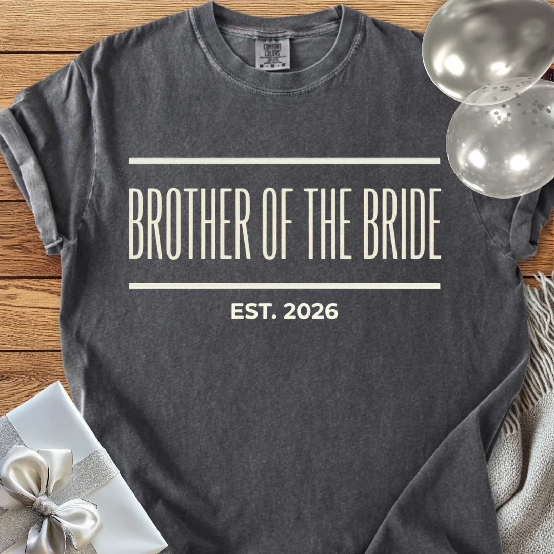 Brother of the Bride, Est. 2026 - Premium Wedding T-Shirt