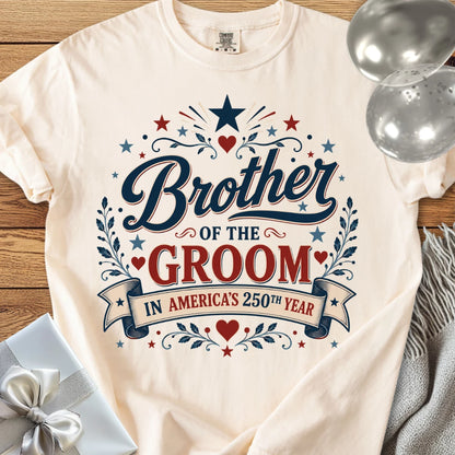 Brother of the Groom In America's 250th Year - Premium America 250 Wedding T-Shirt