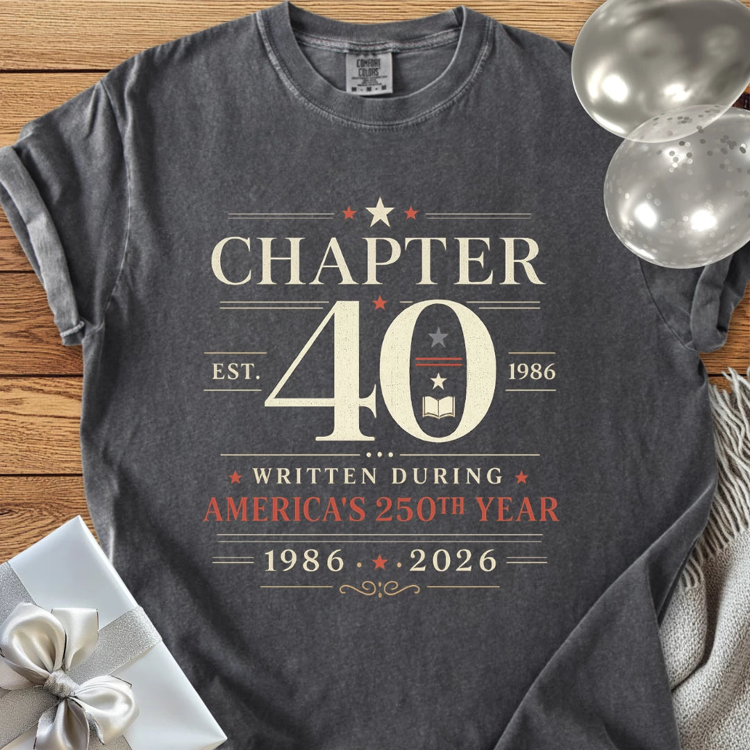 “Chapter 40: Written During America's 250th Year - Premium America 250 Birthday T-Shirt