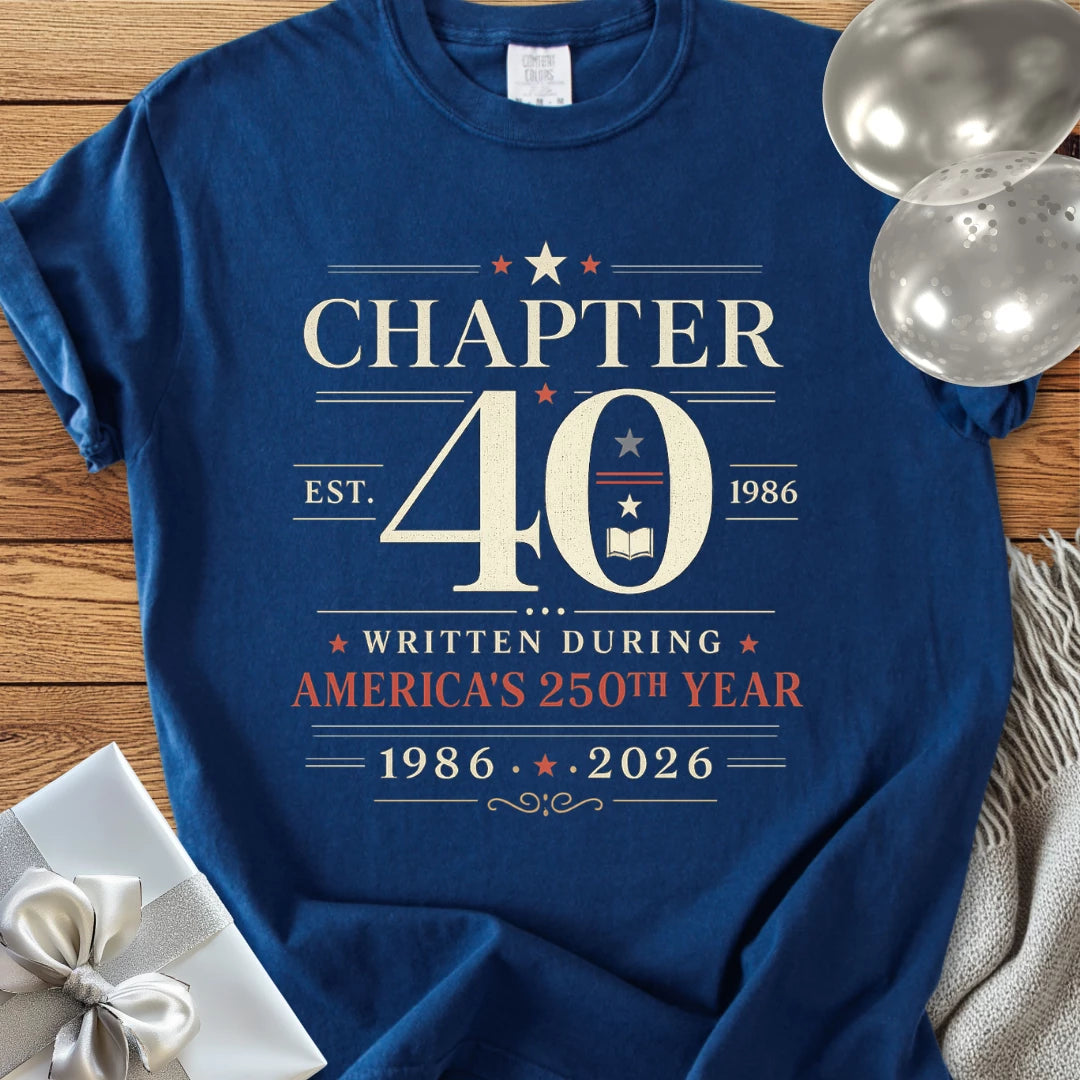 “Chapter 40: Written During America's 250th Year - Premium America 250 Birthday T-Shirt