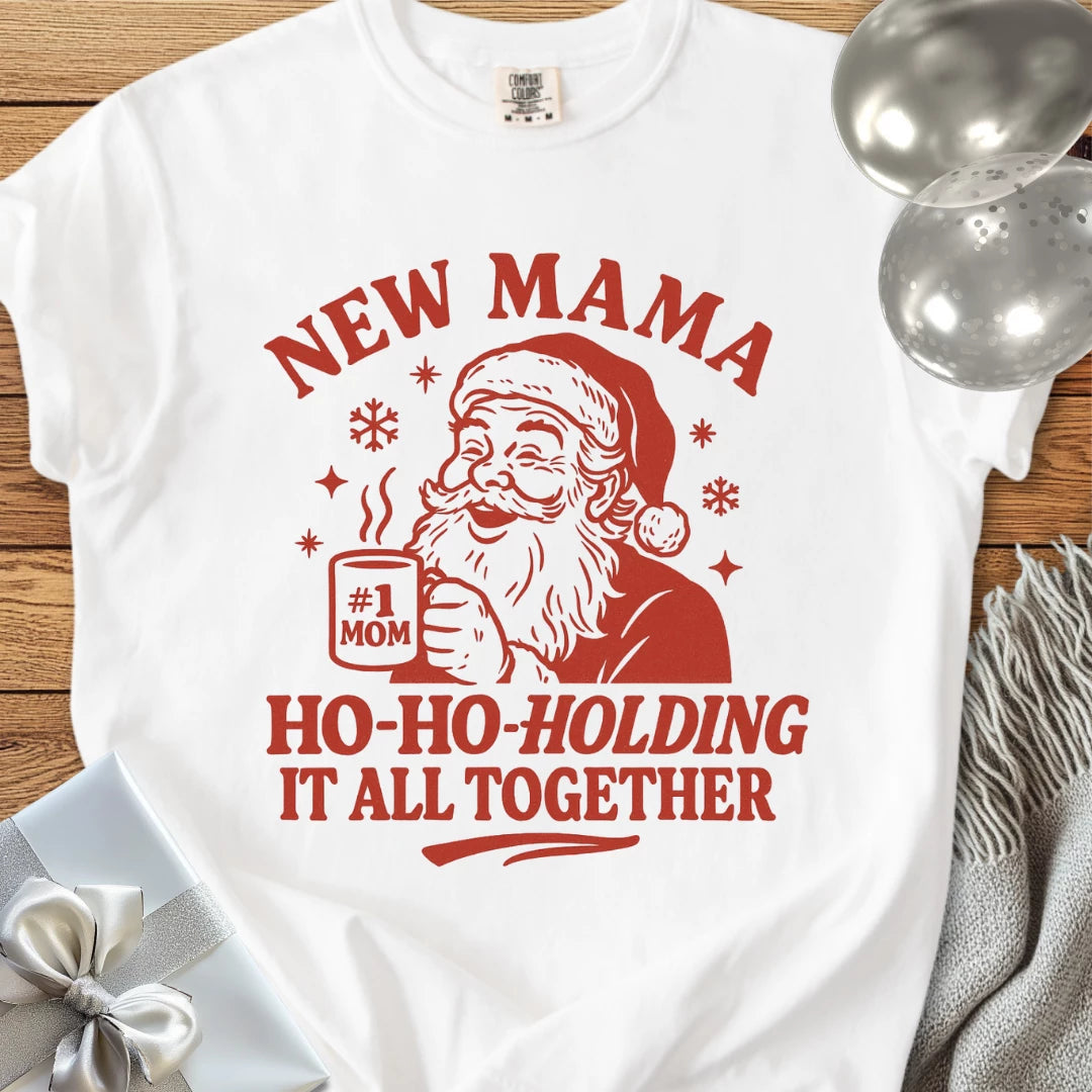 New Mama, Ho-Ho-Holding it All Together - Premium Christmas T-Shirt