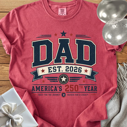 Dad Est. 2026, America's 250th Year - Premium America 250 T-Shirt