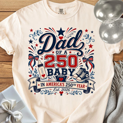 Dad of a 250 Baby - Premium America 250 T-Shirt