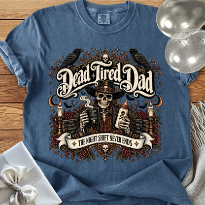 Dead Tired Dad, The Night Shift Never Ends - Premium Halloween Parenting T-Shirt
