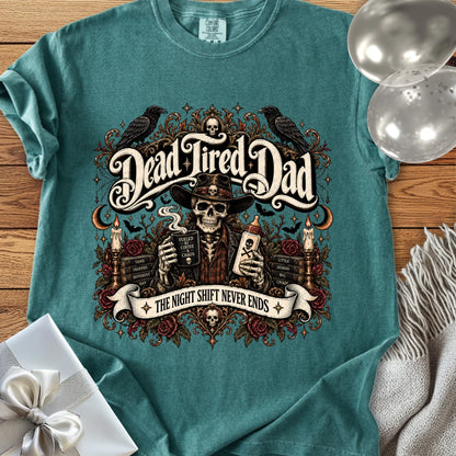 Dead Tired Dad, The Night Shift Never Ends - Premium Halloween Parenting T-Shirt