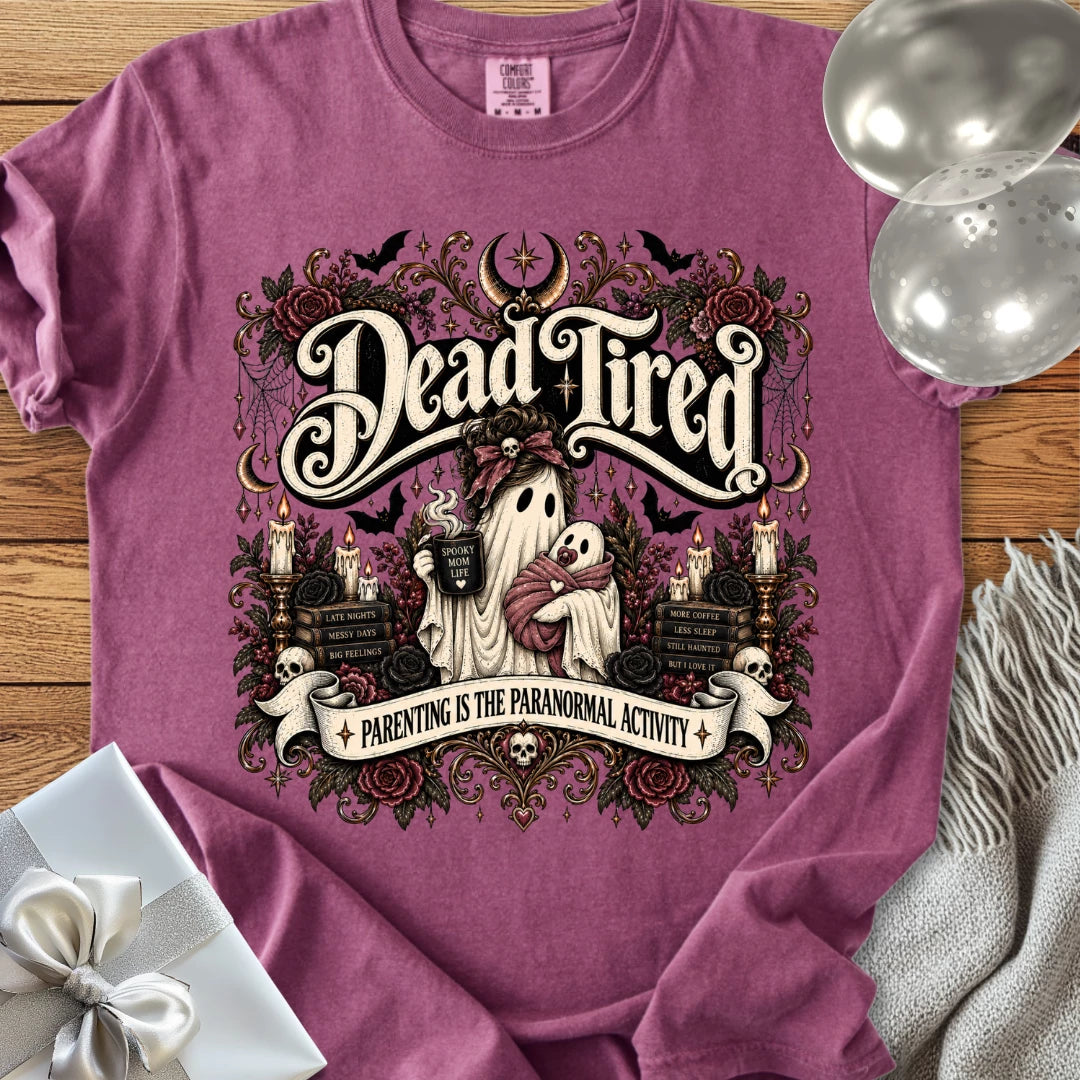 Dead Tired, Parenting is the Paranormal Activity - Premium Halloween Parenting Shirt