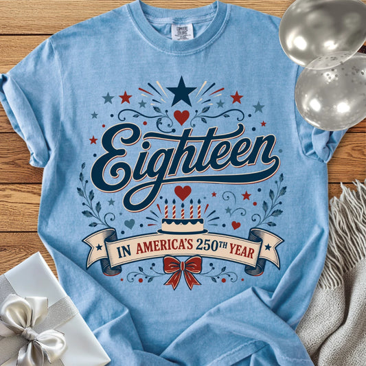 Eighteen In America's 250th Year - Premium America 250 Birthday T-Shirt