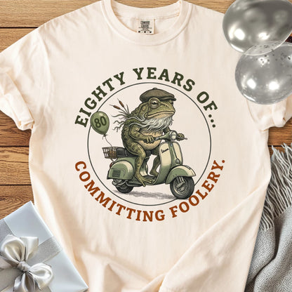 Eighty Years of Committing Foolery - Premium 80th Birthday T-Shirt