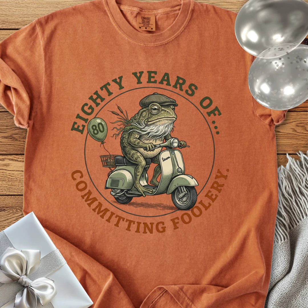 Eighty Years of Committing Foolery - Premium 80th Birthday T-Shirt