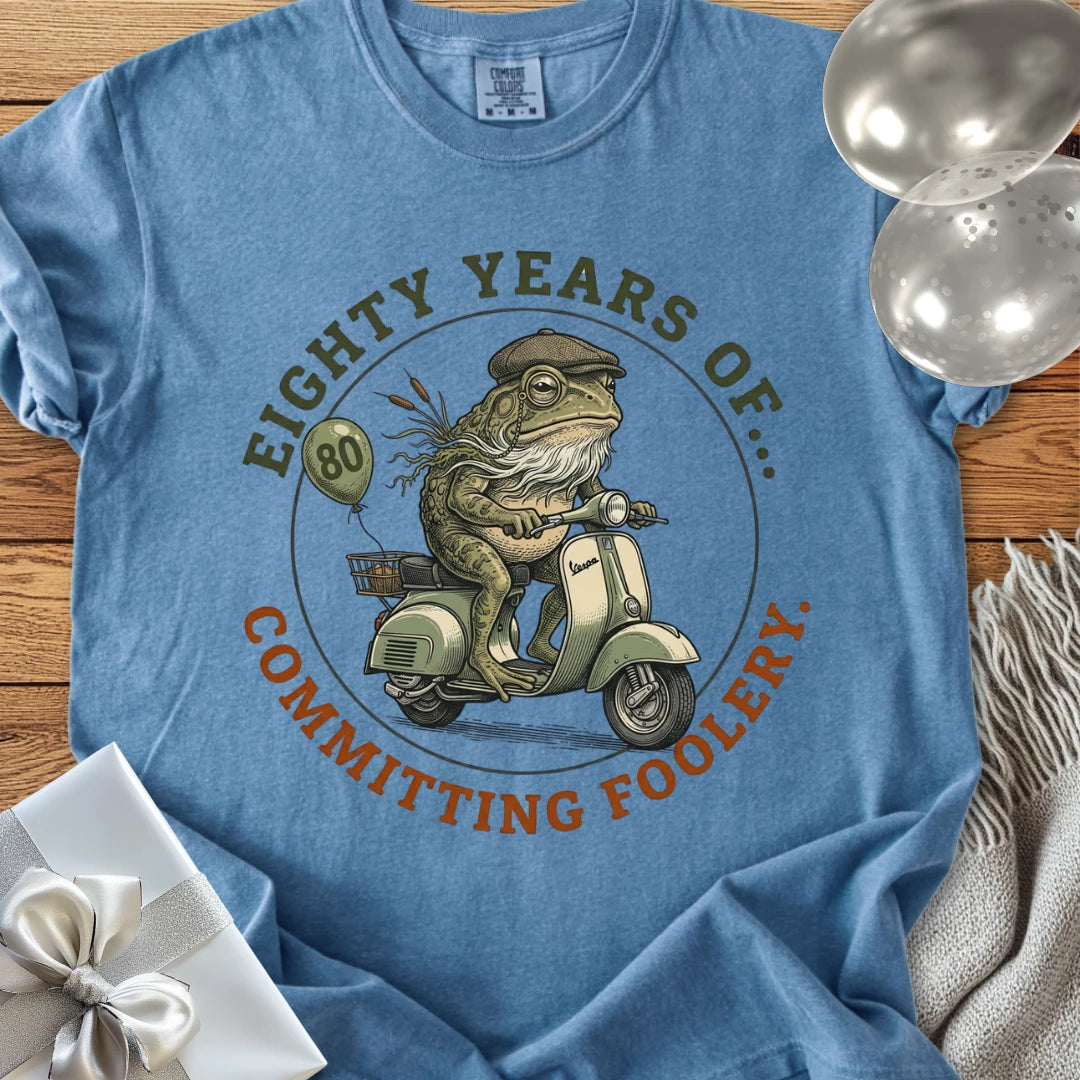 Eighty Years of Committing Foolery - Premium 80th Birthday T-Shirt