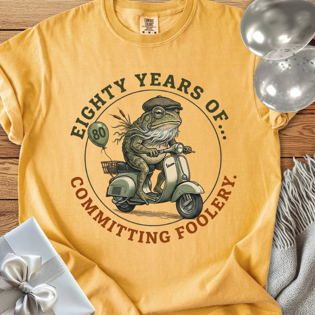 Eighty Years of Committing Foolery - Premium 80th Birthday T-Shirt