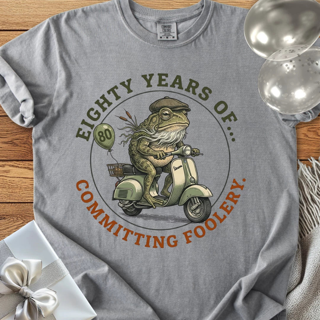 Eighty Years of Committing Foolery - Premium 80th Birthday T-Shirt