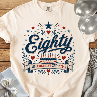 Eighty In America's 250th Year - Premium America 250 Birthday T-Shirt