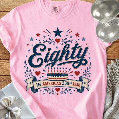 Eighty In America's 250th Year - Premium America 250 Birthday T-Shirt