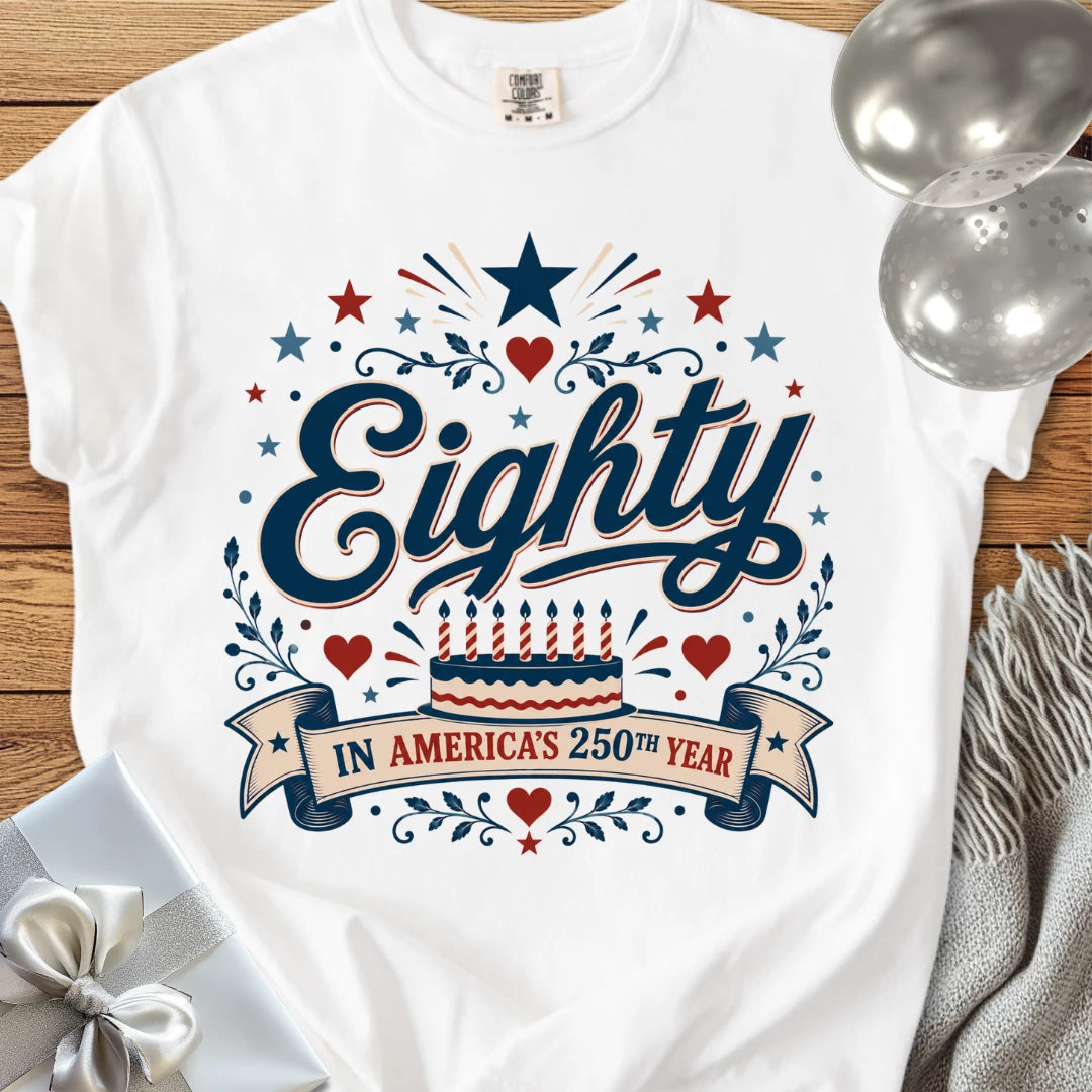 Eighty In America's 250th Year - Premium America 250 Birthday T-Shirt