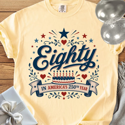 Eighty In America's 250th Year - Premium America 250 Birthday T-Shirt