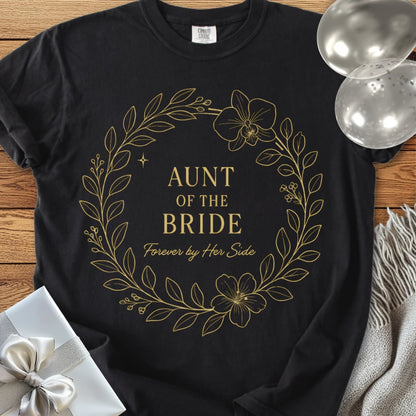 Aunt of the Bride, Forever by Her Side - Premium Elegance Bridal Party T-Shirt