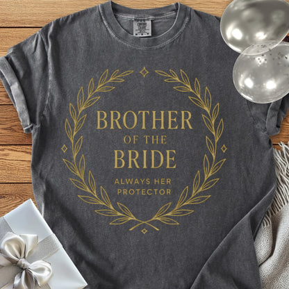 Brother of the Bride, Always Her Protector - Premium Elegance Bridal Party T-Shirt