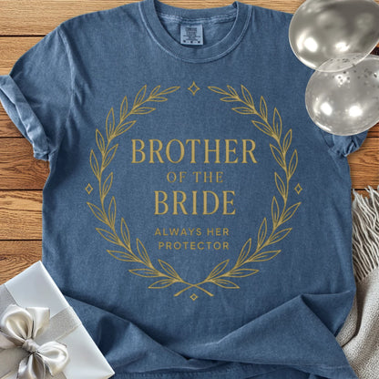 Brother of the Bride, Always Her Protector - Premium Elegance Bridal Party T-Shirt