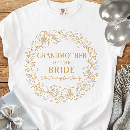 Grandmother of the Bride, The Heart of our Family - Premium Elegance Bridal Party T-Shirt