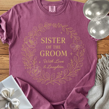 Sister of the Groom, With Love & Laughter - Premium Elegance Bridal Party T-Shirt