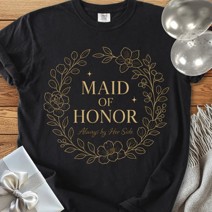 Maid of Honor, Always by Her Side - Premium Elegance Bridal Party T-Shirt