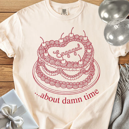 Engaged... About Damn Time - Premium Engagement T-Shirt