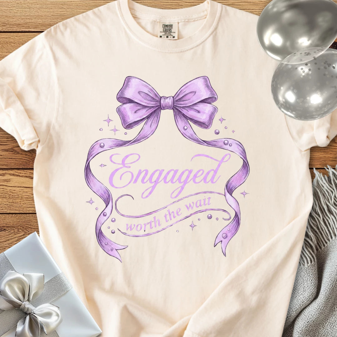 Engaged, Worth the Wait - Premium Engagement T-Shirt
