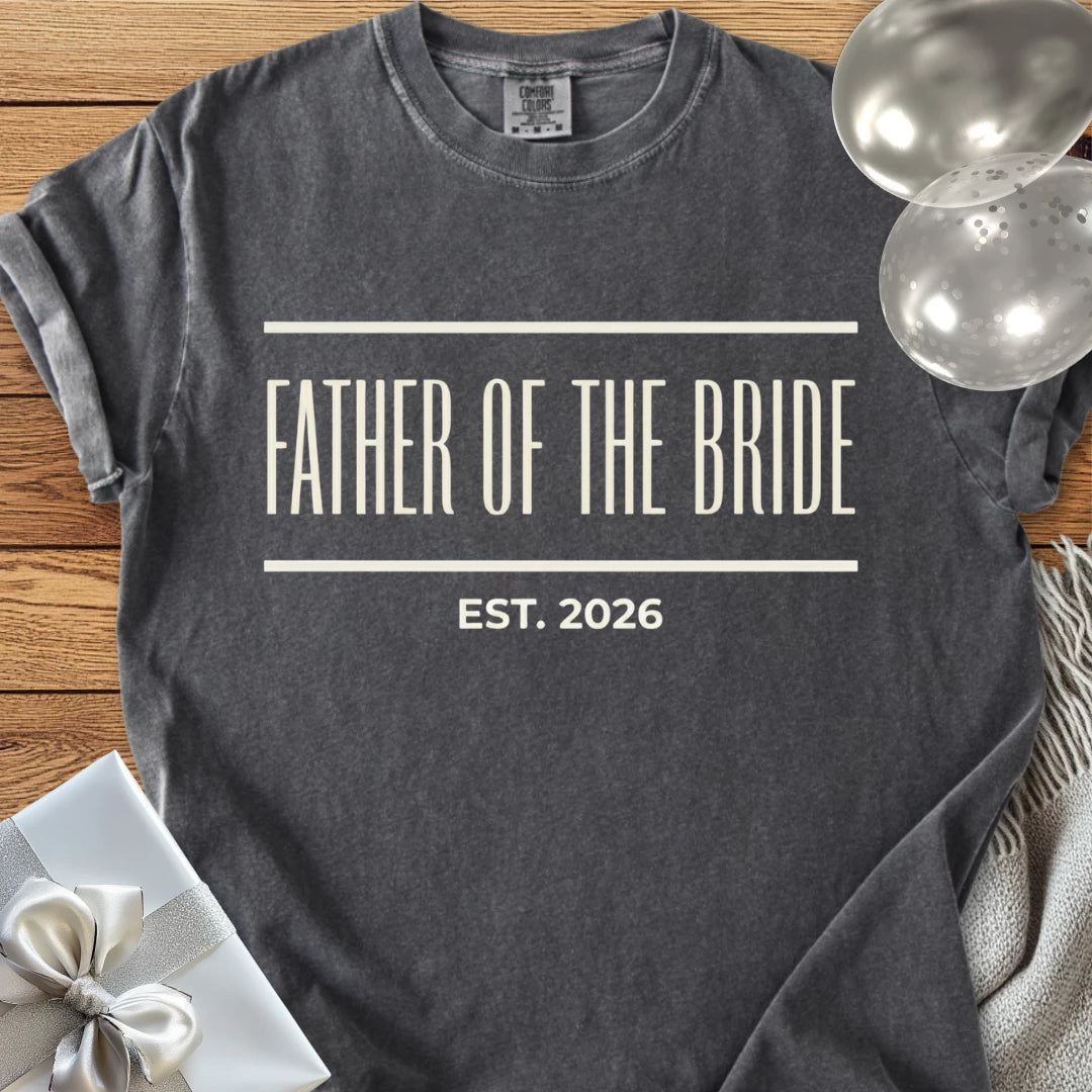 Father of the Bride, Est. 2026 - Premium Wedding T-Shirt