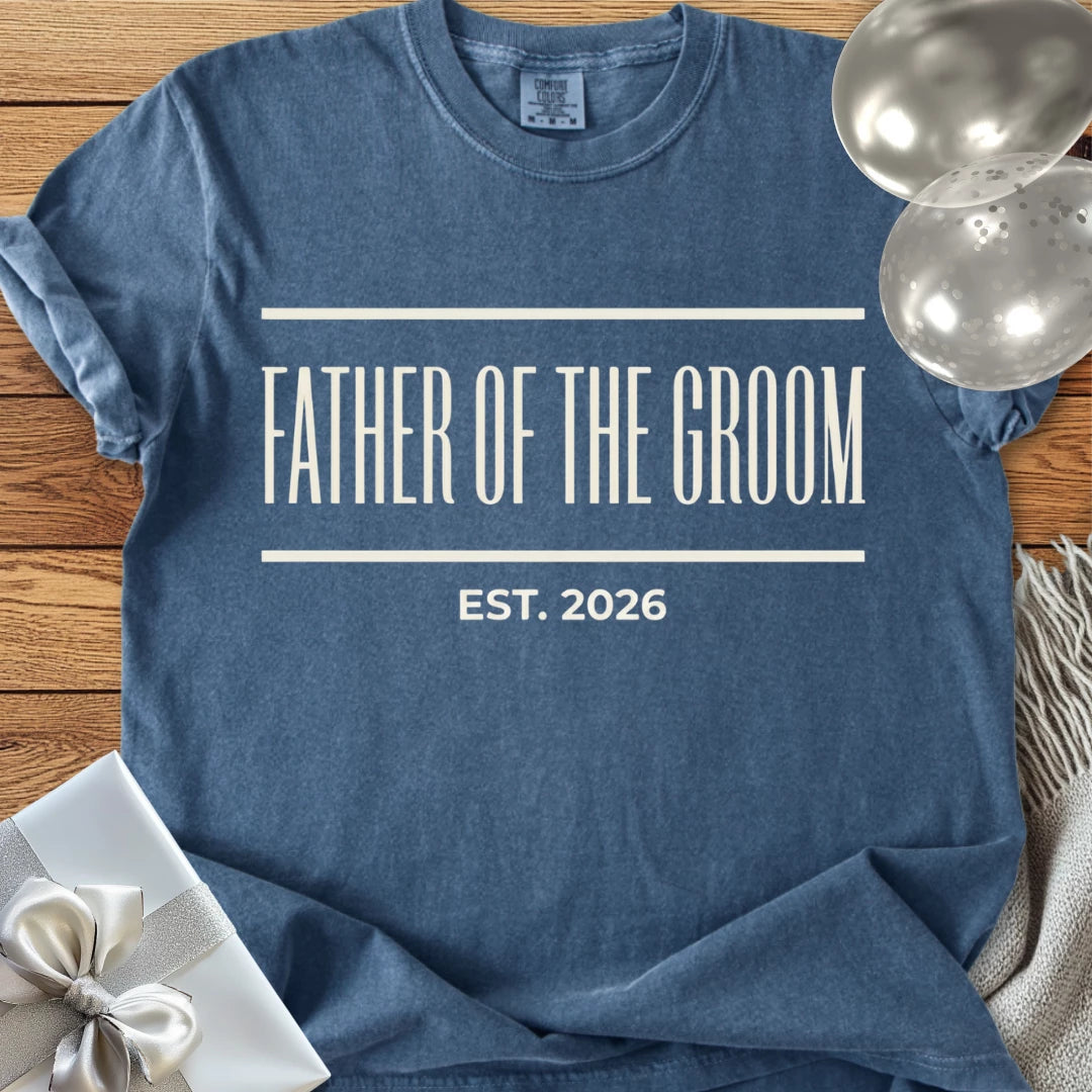 Father of the Groom, Est. 2026 - Premium Wedding T-Shirt