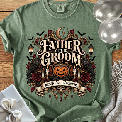 Father of the Groom,  Raised Him for Forever - Premium Halloween Wedding T-Shirt