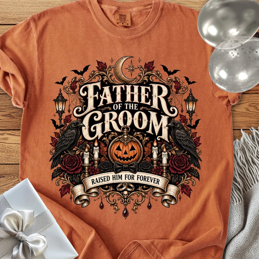 Father of the Groom,  Raised Him for Forever - Premium Halloween Wedding T-Shirt