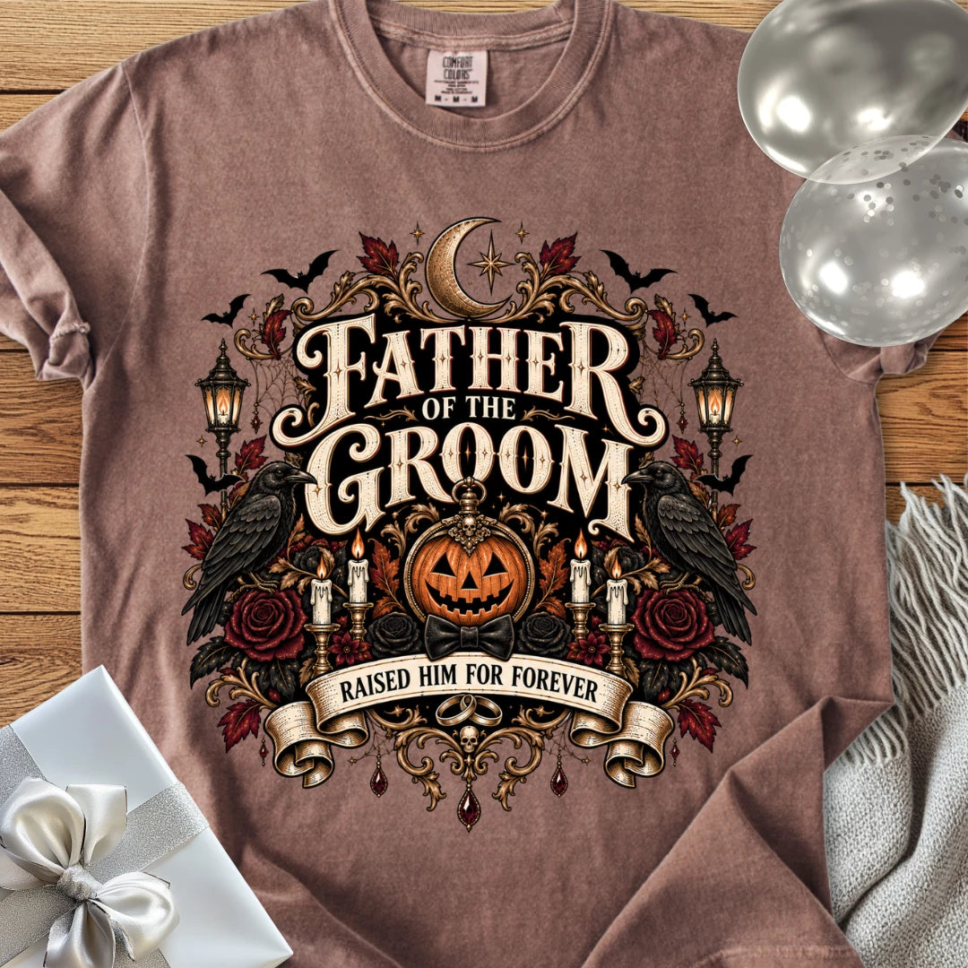 Father of the Groom,  Raised Him for Forever - Premium Halloween Wedding T-Shirt