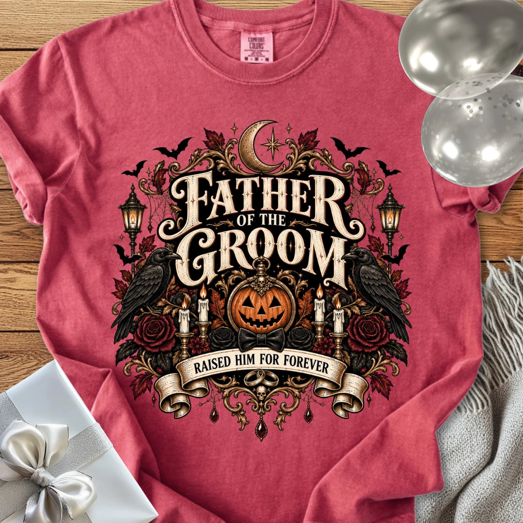 Father of the Groom,  Raised Him for Forever - Premium Halloween Wedding T-Shirt