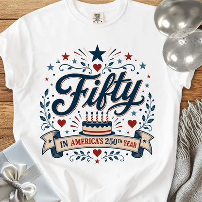 Fifty In America's 250th Year - Premium America 250 Birthday T-Shirt