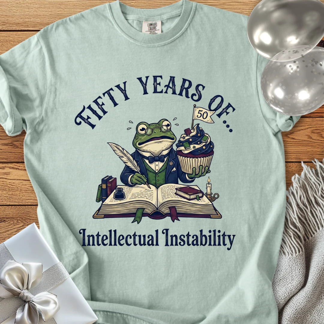 Fifty Years of Intellectual Instability - Premium 50th Birthday T-Shirt