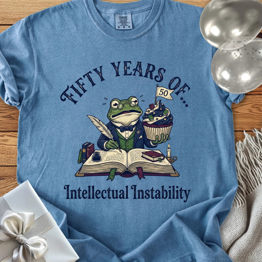 Fifty Years of Intellectual Instability - Premium 50th Birthday T-Shirt