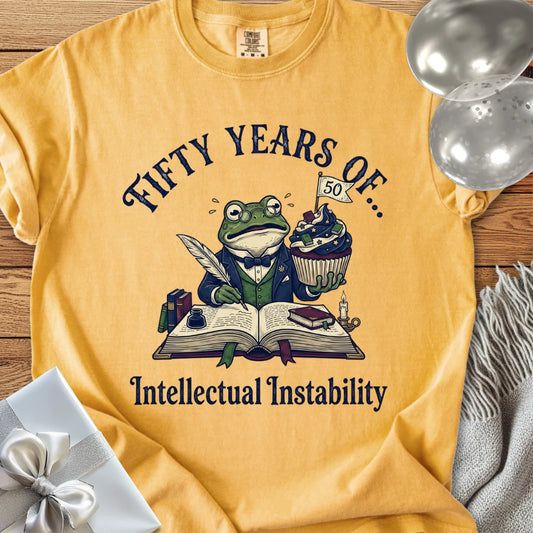 Fifty Years of Intellectual Instability - Premium 50th Birthday T-Shirt