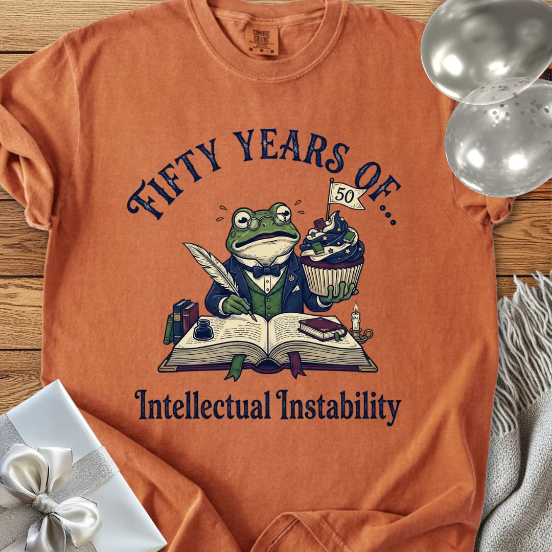 Fifty Years of Intellectual Instability - Premium 50th Birthday T-Shirt