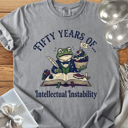 Fifty Years of Intellectual Instability - Premium 50th Birthday T-Shirt